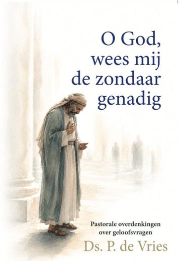 Vries, Ds. P. de-O God, wees mij de zondaar genadig (nieuw), Verzenden, Nieuw