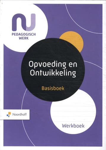 Basisboek opvoeding en ontwikkeling 9789001734718, Boeken, Zo goed als nieuw