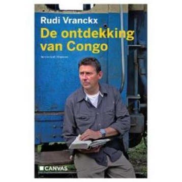 De ontdekking van Congo - Rudi Vranckx 9789085422129, Boeken, Verzenden, Zo goed als nieuw, Rudi Vranckx