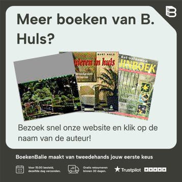 De complete snoeiencyclopedie - B. Huls 9789021588308, Verzenden, Gelezen, B. Huls