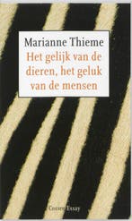 Het gelijk van de dieren, het geluk van de mensen / Cossee, Boeken, Verzenden, Zo goed als nieuw, M. Thieme