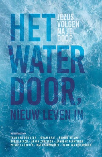 Het Water Door, Nieuw Leven In | Diverse Auteurs | Nieuw, Ophalen of Verzenden, Nieuw, Diverse Auteurs