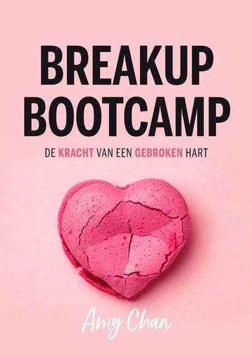 9789400513327 Breakup Bootcamp Amy Chan, Boeken, Verzenden, Nieuw, Amy Chan