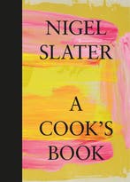 9780008213763 A Cooks Book Nigel Slater, Verzenden, Nieuw, Nigel Slater