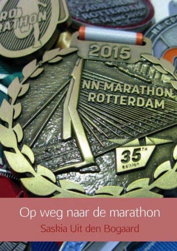 9789402137316 Op weg naar de marathon | Tweedehands, Verzenden, Zo goed als nieuw, Saskia Uit den Bogaard