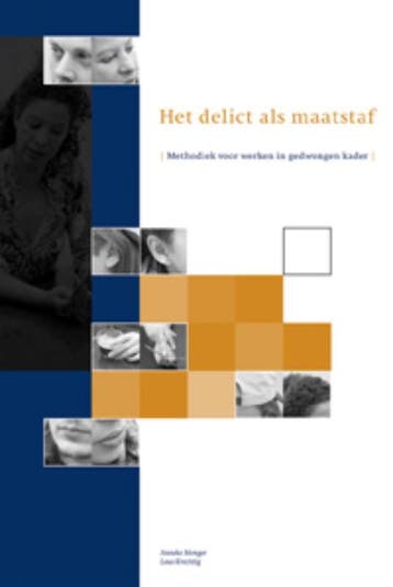 Het delict als maatstaf 9789066659735, Zo goed als nieuw