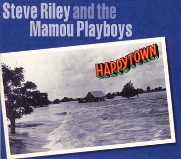 cd - Steve Riley And The Mamou Playboys - Happytown, Verzenden, Zo goed als nieuw