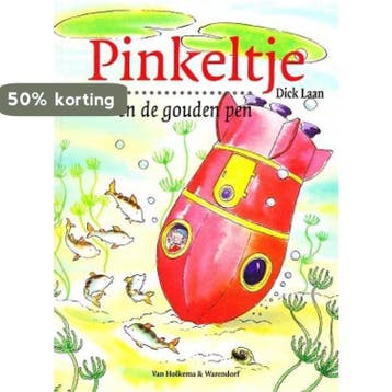 Pinkeltje en de gouden pen / Pinkeltje / 15 - Dick Laan, Verzenden, Gelezen, Dick Laan