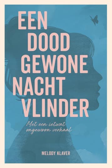 Een doodgewone nachtvlinder, met een ietwat ongewoon verhaal, Verzenden, Gelezen, Melody Klaver