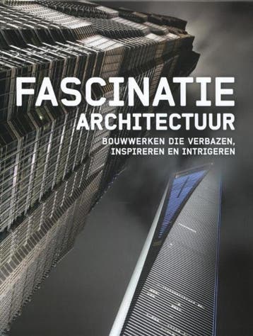 Fascinatie architectuur - Emmanuelle Grafin 9789068686036, Verzenden, Zo goed als nieuw, Emmanuelle Grafin