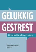Gelukkig gestrest | 9789090357898 | Andre Vis ; Miranda, Zo goed als nieuw, Andre Vis ; Miranda Hanskamp