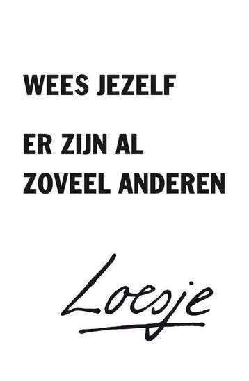 Wees jezelf, er zijn al zoveel anderen - Loesje, Verzenden, Gelezen