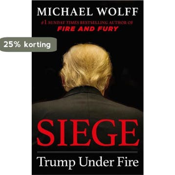 Siege - Michael Wolff 9781408711644, Boeken, Verzenden, Zo goed als nieuw, Michael Wolff