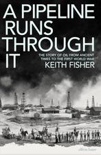 A Pipeline Runs Through It | 9780241558225 | Keith Fisher, Zo goed als nieuw, Keith Fisher