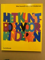 Het Kunstboek voor Kinderen - in nieuwstaat, Ophalen of Verzenden, Zo goed als nieuw, Non-fictie