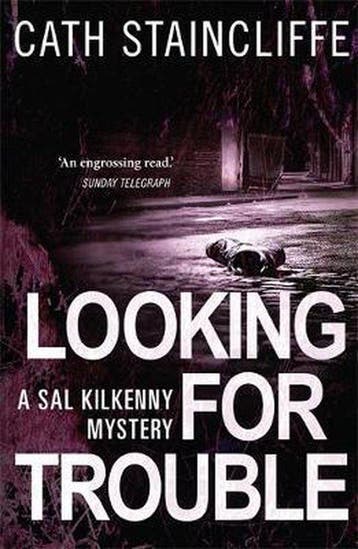 Looking For Trouble - Cath Staincliffe 9781780339979, Verzenden, Gelezen, Cath Staincliffe
