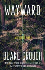 The Wayward Pines Trilogy- Wayward 9780593598481, Verzenden, Gelezen, Blake Crouch