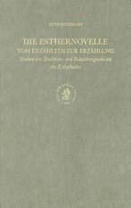 Die Esthernovelle- vom Erzahlten zur Erzalung / Vetus, Verzenden, Gelezen, R. Kossmann
