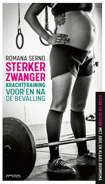 Sterker zwanger / Sterk en gezond met Arie en Klaas Boomsma, Verzenden, Zo goed als nieuw, Romana Serno