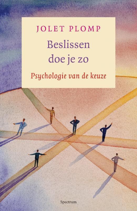 Beslissen doe je zo 9789049102142 Jolet Plomp, Boeken, Psychologie, Zo goed als nieuw, Verzenden