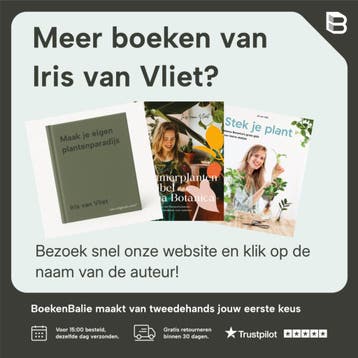 Een huis vol planten 9789082968750 Iris van Vliet, Boeken, Verzenden, Zo goed als nieuw, Iris van Vliet
