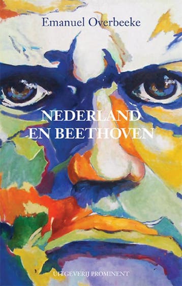 Nederland En Beethoven | Emanuel Overbeeke | Nieuw, Ophalen of Verzenden, Nieuw, Emanuel Overbeeke