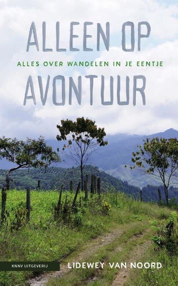 Alleen Op Avontuur | Lidewey Noord | Nieuw, Boeken, Natuur, Ophalen of Verzenden, Nieuw, Lidewey Noord