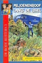 Miljoenenroof langs de IJssel / De Rode Ruiters / 3, Boeken, Verzenden, Gelezen, Jacqueline Visscher