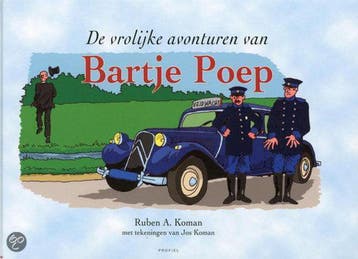 De Vrolijke Avonturen Van Bartje Poep - Ruben A. Koman, Verzenden, Gelezen, Ruben A. Koman