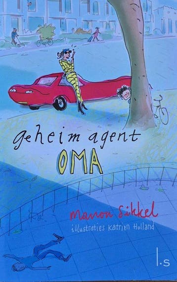 Geheim Agent Oma - Manon Sikkel - Leesboek - Kinderen, Boeken, Verzenden, Zo goed als nieuw