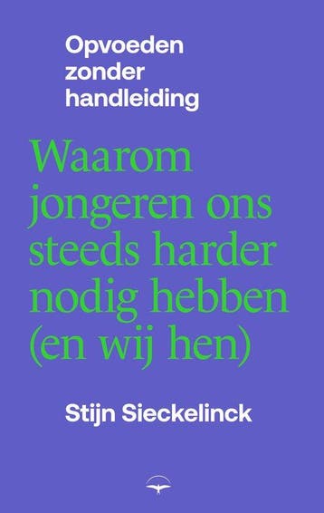 Opvoeden zonder handleiding - Stijn Sieckelinck, Boeken, Verzenden, Zo goed als nieuw, Stijn Sieckelinck