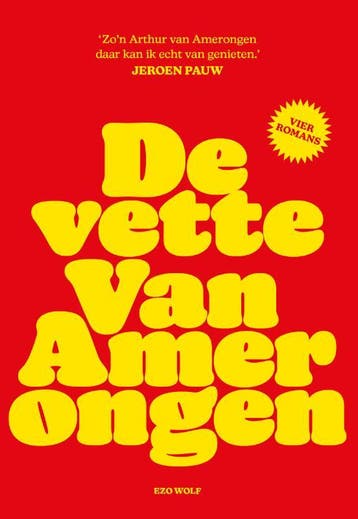 De vette Van Amerongen - Arthur van Amerongen 9789083209432, Verzenden, Gelezen, Arthur van Amerongen