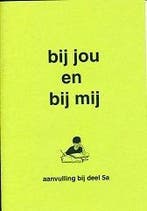 Bij jou en bij mij Aanvulling bij deel 5A (zie omschrijving), Boeken, Verzenden, Nieuw