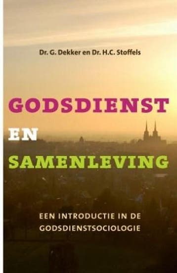 Godsdienst en samenleving | 9789043516099 | Gerard Dekker ;, Ophalen of Verzenden, Zo goed als nieuw, Gerard Dekker ; H. Stoffels