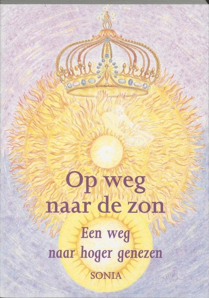 Op weg naar de zon - Sonia - 9789075343090 - Paperback, Boeken, Esoterie en Spiritualiteit, Verzenden