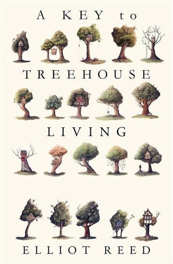 A Key to Treehouse Living - Elliot Reed 9781911545415, Verzenden, Zo goed als nieuw, Elliot Reed