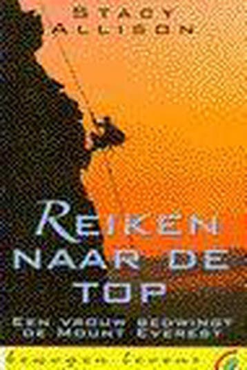 Reiken naar de top / Rainbow pocketboeken / 329, Verzenden, Gelezen, Stacy Allison