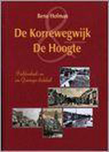 De Korrewegwijk en De Hoogte - Beno Hofman 9789033015311, Boeken, Verzenden, Zo goed als nieuw, Beno Hofman