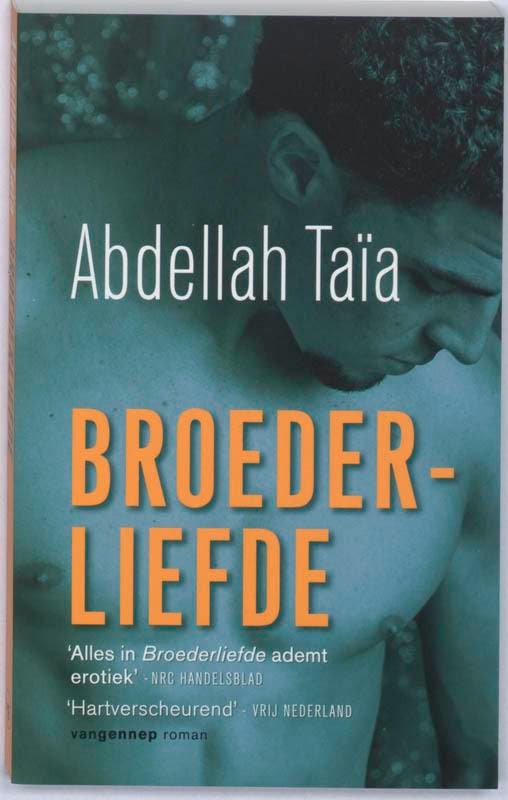 Broederliefde 9789055159673 Abdellah Taia, Boeken, Romans, Zo goed als nieuw, Verzenden