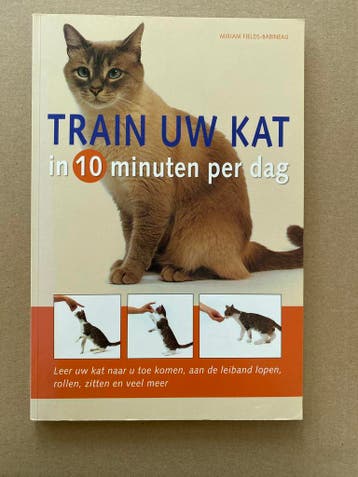 Train uw kat in 10 minuten per dag ook probleemgedrag-aanpak, Boeken, Dieren en Huisdieren, Verzenden, Zo goed als nieuw, Katten