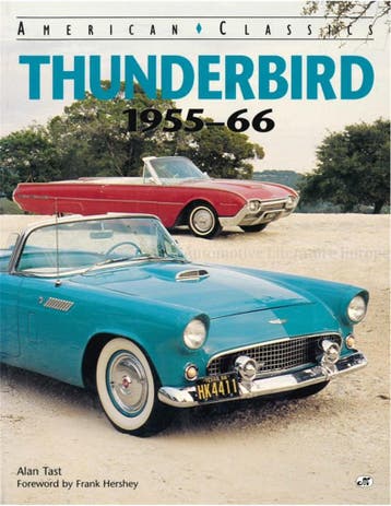 AMERICAN CLASSICS: FORD THUNDERBIRD 1955 - 66, Nieuw, Ford, Author