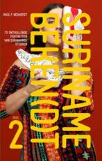 75 onthullende portretten van Surinaamse sterren / Suriname, Verzenden, Gelezen, Raúl F. Neijhorst