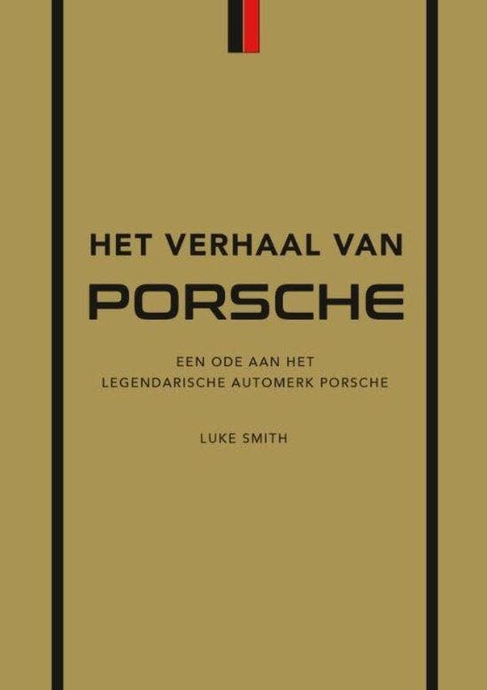 Het verhaal van Porsche 9789043926256, Boeken, Literatuur, Nederland, Nieuw, Ophalen of Verzenden