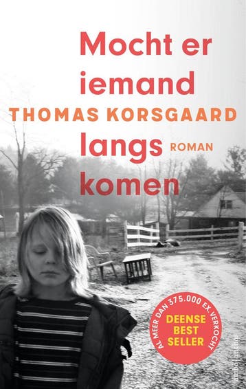 Mocht er iemand langskomen / Tue-trilogie / 1 9789026370571, Boeken, Romans, Verzenden, Zo goed als nieuw, Thomas Korsgaard