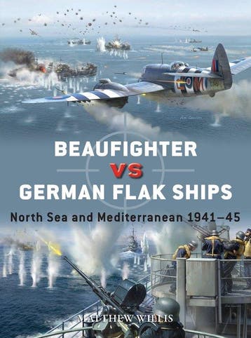 9781472865984 Duel- Beaufighter vs German Flak Ships, Verzenden, Nieuw, Matthew Willis
