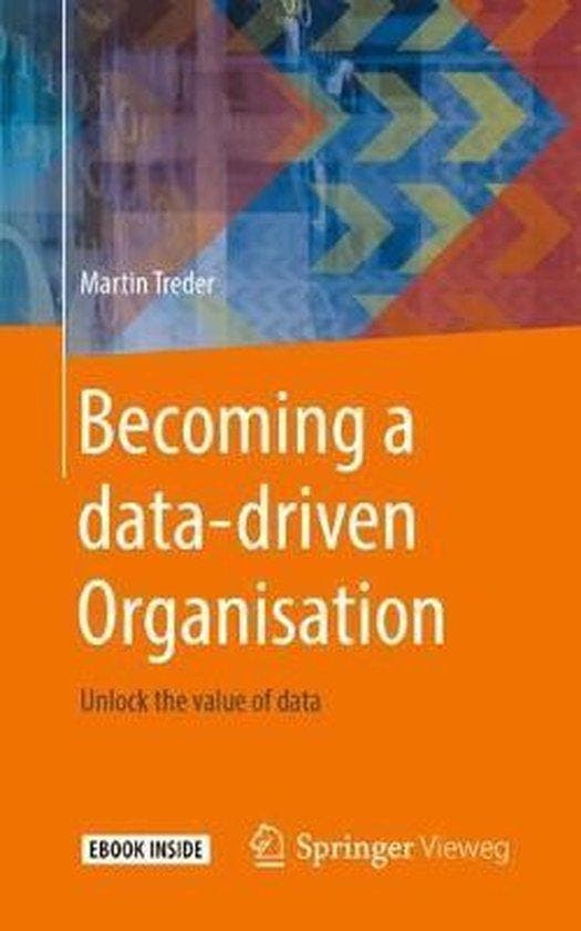 Becoming a Data-Driven Organisation 9783662603031, Boeken, Taal | Engels, Zo goed als nieuw, Verzenden