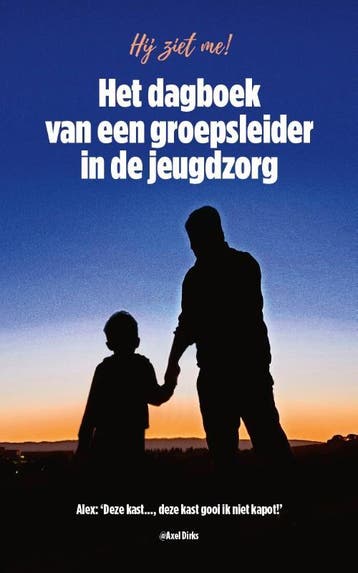 Het Dagboek Van Een Groepsleider In De Jeugdzorg | Nieuw, Ophalen of Verzenden, Nieuw, Axel Dirks