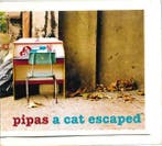 cd digi - Pipas - A Cat Escaped, Cd's en Dvd's, Verzenden, Zo goed als nieuw