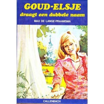 Goud Elsje draagt een dubbele naam (elfde druk), Verzenden, Gelezen, Max de Lange-Praamsma