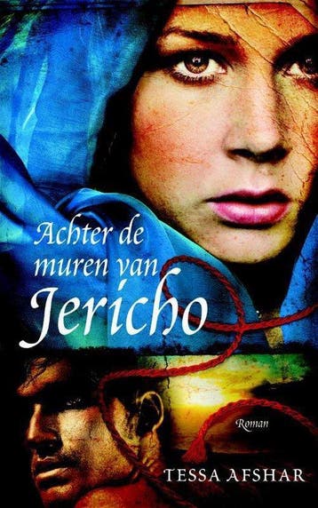 9789029796705 Achter de muren van Jericho, Verzenden, Nieuw, Tessa Afshar